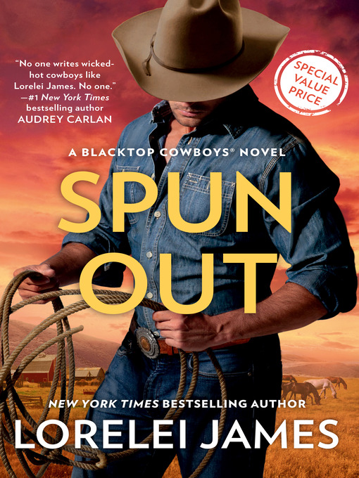 Title details for Spun Out by Lorelei James - Available